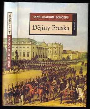 Hans-Joachim Schoeps: Dějiny Pruska