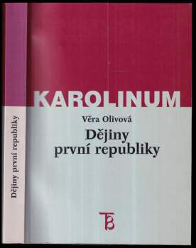 Věra Olivová: Dějiny první republiky