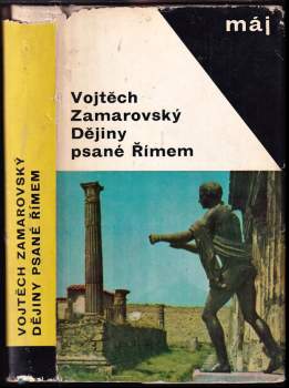 Dějiny psané Římem - Vojtěch Zamarovský (1967, Mladá fronta) - ID: 821166