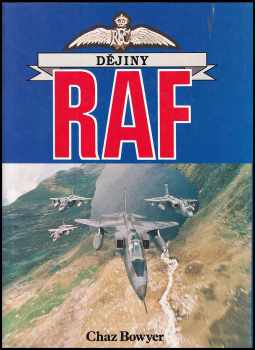 Chaz Bowyer: Dějiny RAF