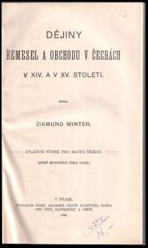 Zikmund Winter: Dějiny řemesel a obchodu v Čechách v XIV. a v XV. století