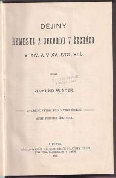 Zikmund Winter: Dějiny řemesel a obchodu v Čechách v XIV. a v XV. století