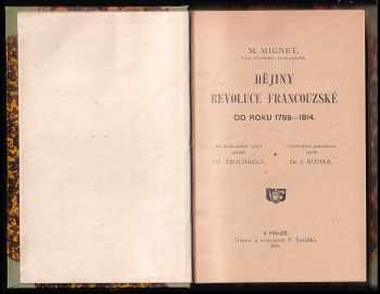 François Auguste Marie Mignet: Dějiny revoluce francouzské od roku 1789-1814