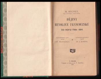 François Auguste Marie Mignet: Dějiny revoluce francouzské od roku 1789-1814