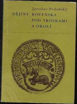 Dějiny Rovenska pod Troskami a okolí
