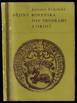 Dějiny Rovenska pod Troskami a okolí