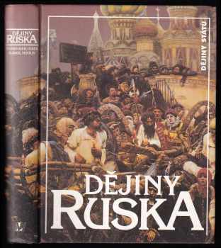 Dějiny Ruska - Milan Švankmajer, Václav Veber, Zdeněk Sládek, Vladislav Moulis (1995, Nakladatelství Lidové noviny) - ID: 517324