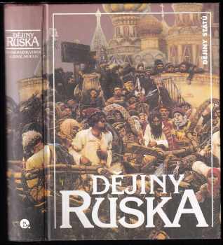 Dějiny Ruska - Milan Švankmajer, Václav Veber, Zdeněk Sládek, Vladislav Moulis (1999, Nakladatelství Lidové noviny) - ID: 547651