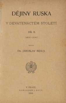 Jaroslav Bidlo: Dějiny Ruska v devatenáctém století