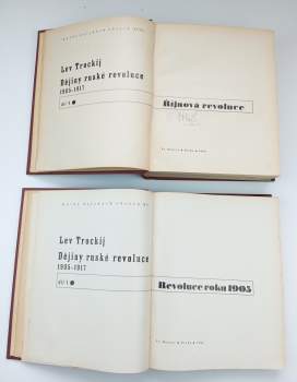 Lev Trockij: Dějiny ruské revoluce Díl 1-3 (Revoluce roku 1905, Únorová revoluce, Říjnová revoluce)