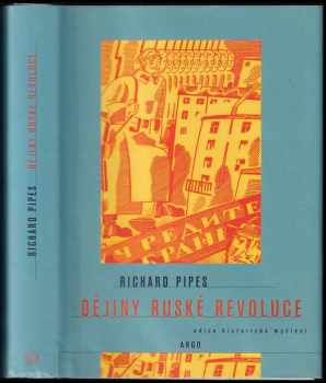 Richard Pipes: Dějiny ruské revoluce