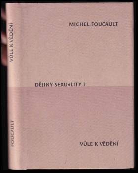 Michel Foucault: Dějiny sexuality