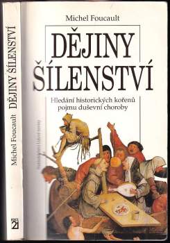 Dějiny šílenství v době osvícenství : hledání historických kořenů pojmu duševní choroby