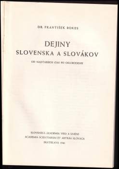 František Bokes: Dějiny Slovákov a Slovenska od najstarších čias po oslobodenie