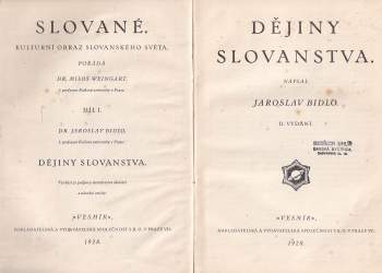 Jaroslav Bidlo: Dějiny Slovanstva