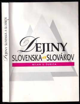 Milan Stanislav Ďurica: Dejiny Slovenska a Slovákov