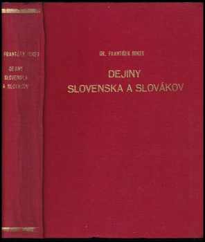 Dějiny Slovákov a Slovenska od najstarších čias po oslobodenie