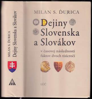 Dejiny Slovenska a Slovákov v časovej následnosti faktov dvoch tisícročí