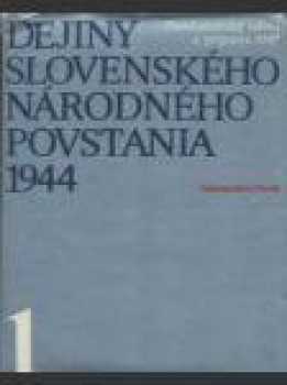 Viliam Plevza: Dejiny Slovenského národného povstania 1944