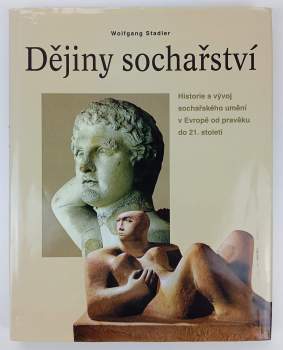 Wolfgang Stadler: Dějiny sochařství