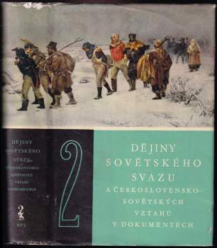 Dějiny Sovětského Svazu a Československo-Sovětských vztahů v dokumentech