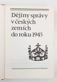 Jan Janák: Dějiny správy v českých zemích do roku 1945