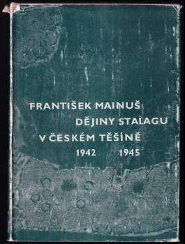 Dějiny Stalagu v Českém Těšíně 1941-1945
