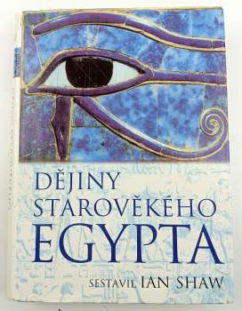 Ian Shaw: Dějiny starověkého Egypta
