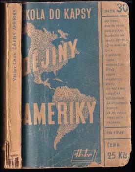 Dějiny států a národů amerických od prvního osídlení až do r. 1947