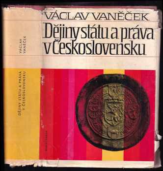 Václav Vaněček: Dějiny státu a práva v Československu do roku 1945