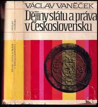 Václav Vaněček: Dějiny státu a práva v Československu do roku 1945