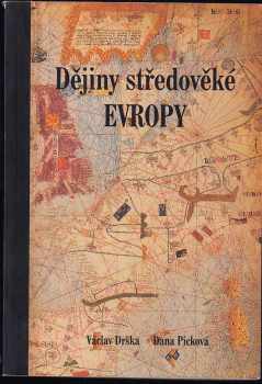 Václav Drška: Dějiny středověké Evropy