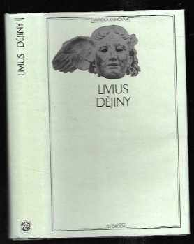 Dějiny I : I - 11. zv. Antická knihovna - Titus Livius (1971, Svoboda) - ID: 2255235