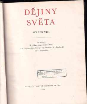 Dějiny světa - 8. díl : Svazek 8 - Svazek 8 - P. N Fedosejev, J. P Francev (1966, SNPL) - ID: 91152