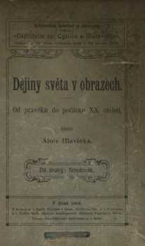 Alois Hlavinka: Dějiny světa v obrazech