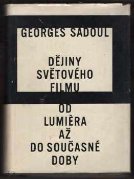 Georges Sadoul: Dějiny světového filmu od Lumiéra až do současné doby