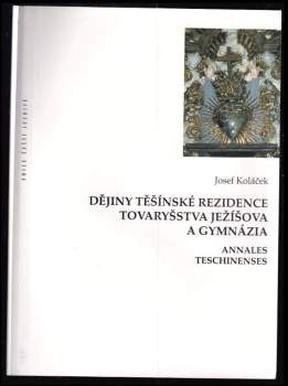 Dějiny Těšínské rezidence Tovaryšstva Ježíšova a gymnázia