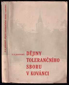 František S Janovský: Dějiny tolerančního sboru v Kovánci