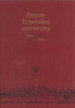 Dejiny Trnavskej univerzity 1635-1777, 1992-2010