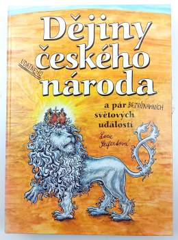 Dějiny udatného českého národa a pár bezvýznamných světových událostí