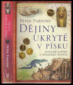 Dějiny ukryté v písku : antické papyry z římského Egypta