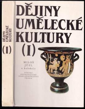 Miloš Jůzl: Dějiny umělecké kultury I.