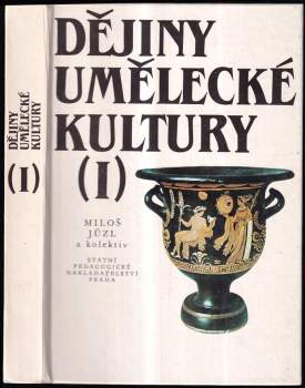 Dějiny umělecké kultury : Díl. 1 - Miloš Jůzl (1990, Státní pedagogické nakladatelství) - ID: 774444