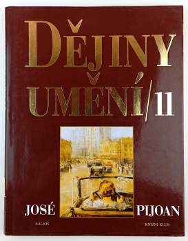 José Pijoán: Dějiny umění 11