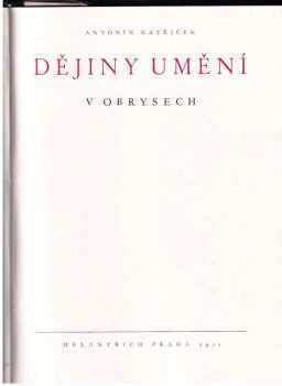 Antonín Matějček: Dějiny umění v obrysech