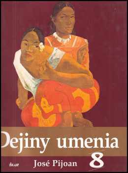 José Pijoán: Dejiny umenia 8