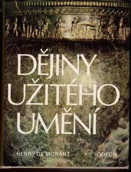 Henry de Morant: Dějiny užitého umění
