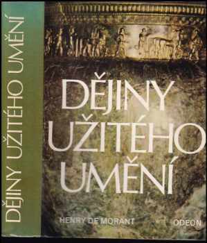 Henry de Morant: Dějiny užitého umění