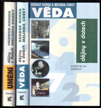 KOMPLET 2X Dějiny v datech - Umění + Dějiny v datech - Věda - George Ochoa, Melinda Corey, George Ochoa, Melinda Corey, George Ochoa, Melinda Corey (1997, Euromedia Group) - ID: 670973