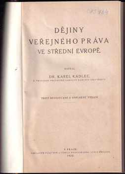 Karel Kadlec: Dějiny veřejného práva ve střední Evropě